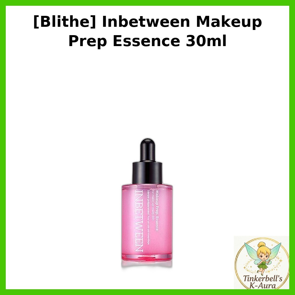[Blithe] Inbetween Makeup Prep Essence 30ml / Korean Makeup Essence / Flawless Finish / ของแท้ 100% 