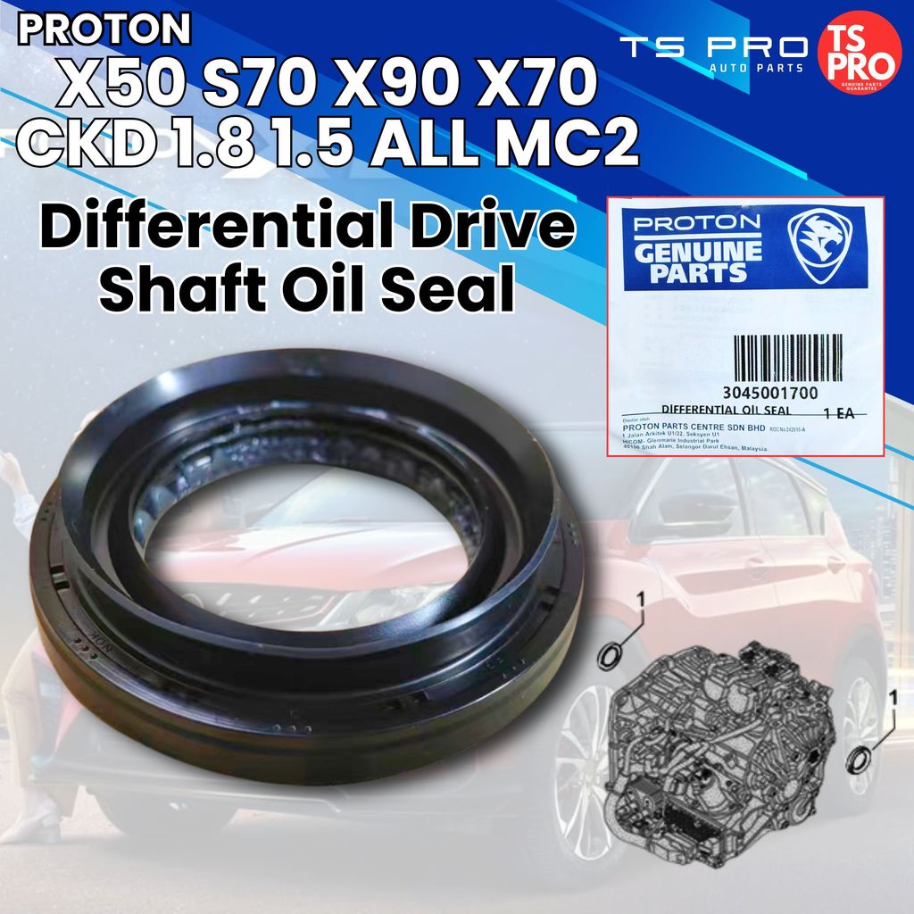 Geely Proton X50 S70 X90 X70 CKD 1.8 1.5 ALL MC2 Differential Drive Shaft ซีลน้ํามัน 3045001700
