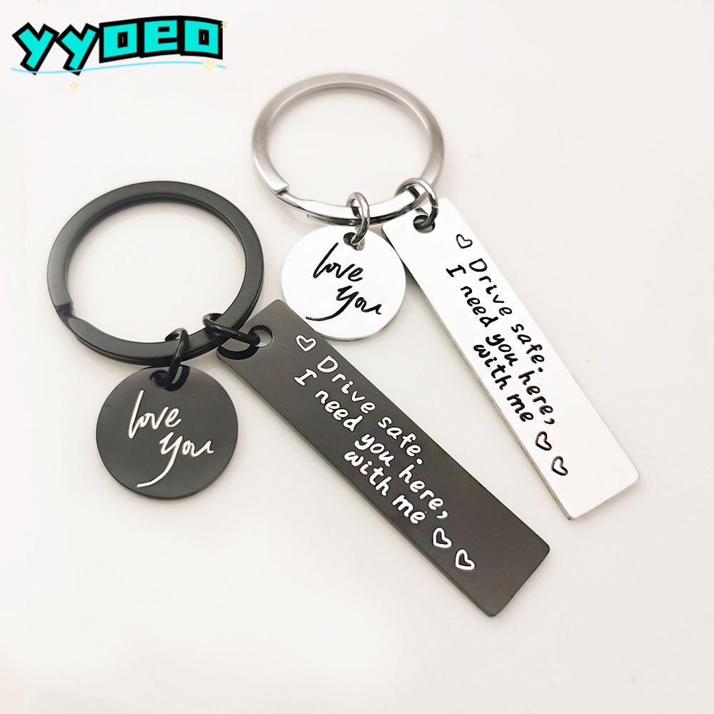YYOEO Drive Safe Keychain Round Metal for Boy Husband Dad I Need You Here With Me