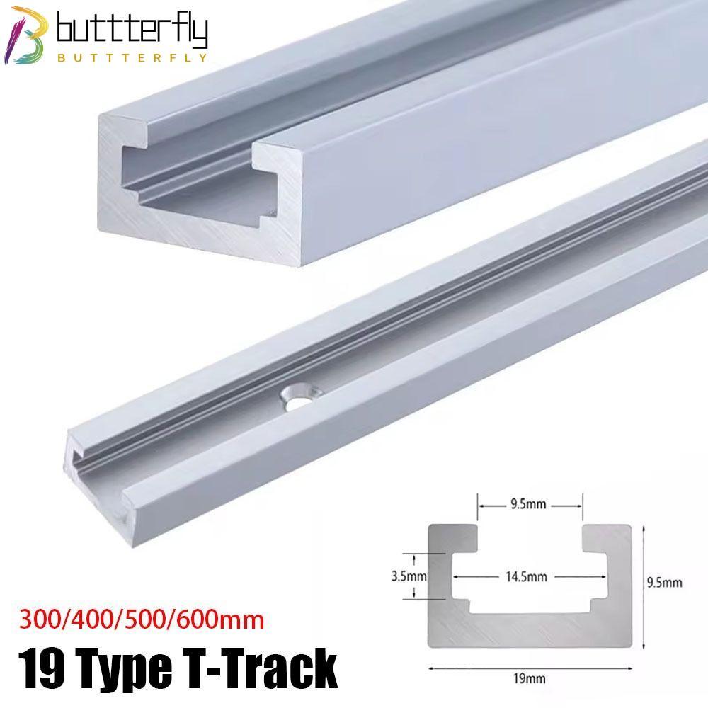 BUTTTERFLY 1 ชิ้น T-Slot Track, T Slider Fixture Slot สไลด์อลูมิเนียม T-Track, 300-600 มม.รางท่องเที
