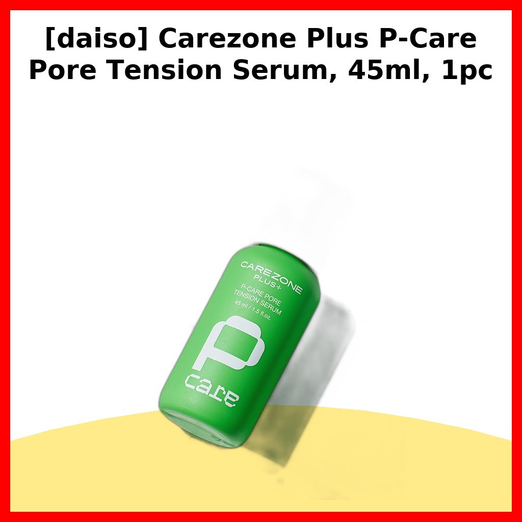 [daiso] Carezone Plus P-Care Pore Tension Serum, 45ml, 1pc / Korean Pore Serum / Skin Rinning by das