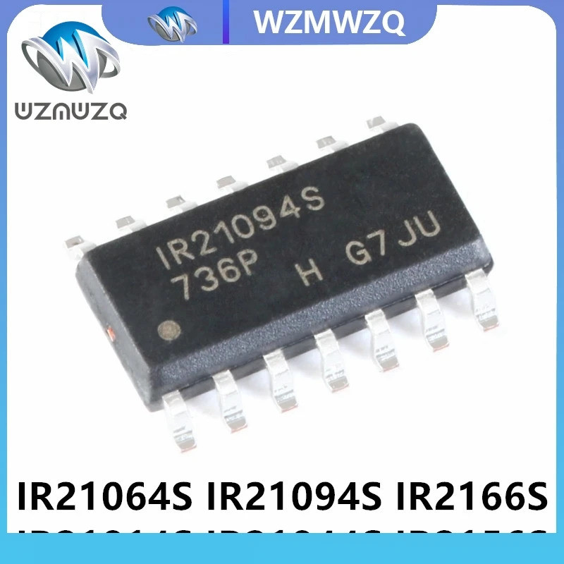 5pcs IR2156S IR2156STRPBF IR2166S IR21064S IR21094S IR21094STRPBF IR21814S IR21844S SOP-14 HALF-BRID