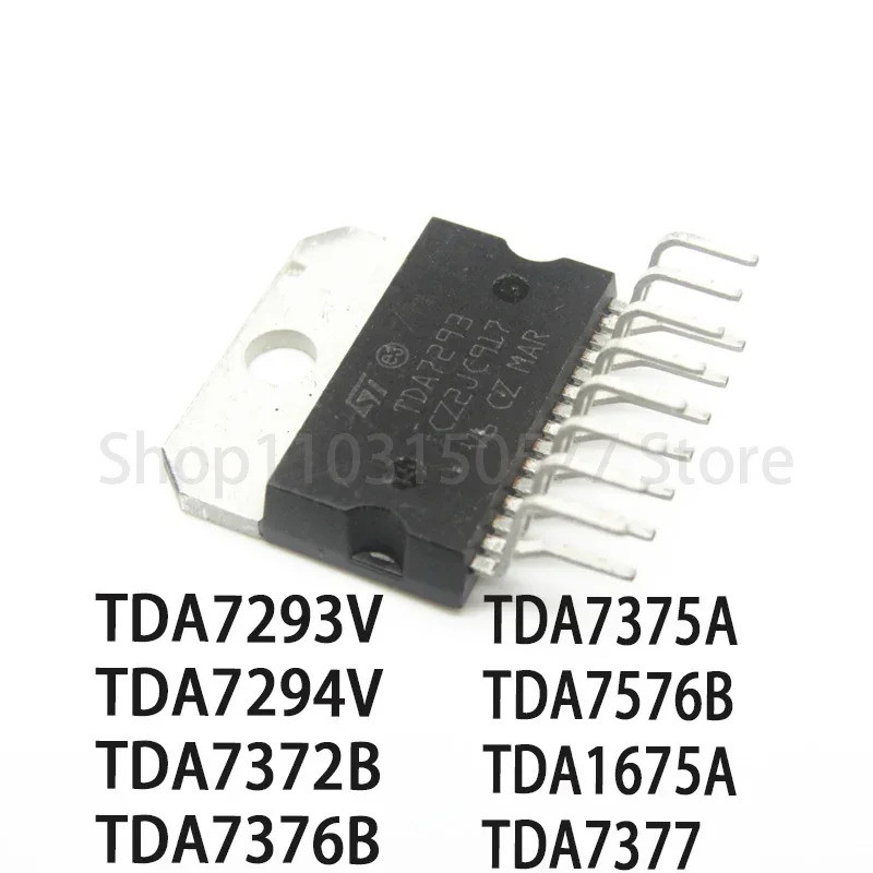 5PCS TDA7293V TDA7294V TDA7372B TDA7376B TDA7375A TDA7576B TDA1675A TDA7377 ZIP-15 ชิป ic