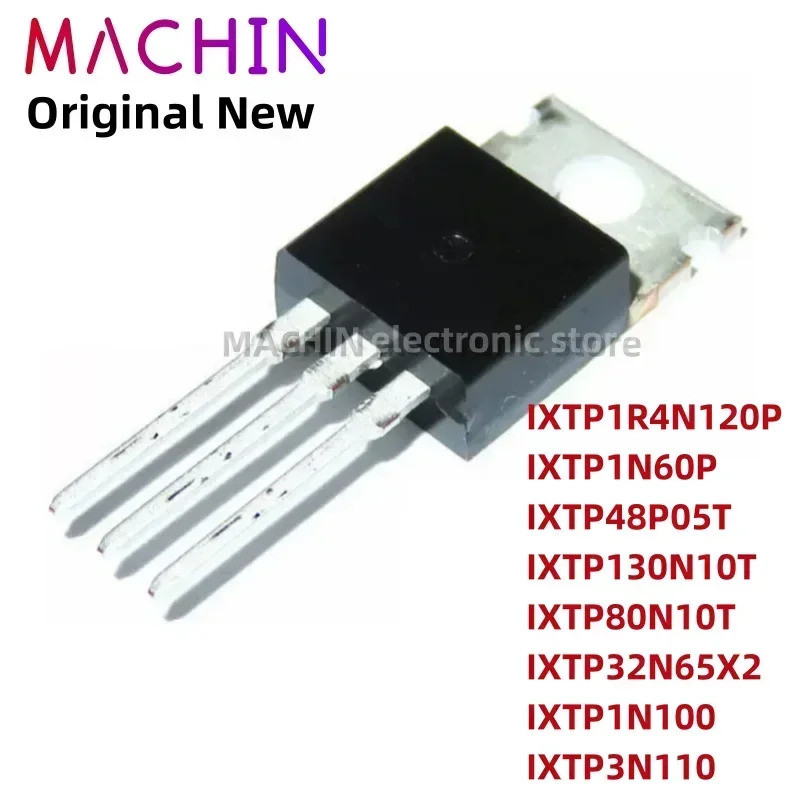5 ชิ้น IXTP1R4N120P IXTP1N60P IXTP48P05T IXTP130N10T IXTP80N10T IXTP32N65X2 Field IXTP1N100 IXTP3N11