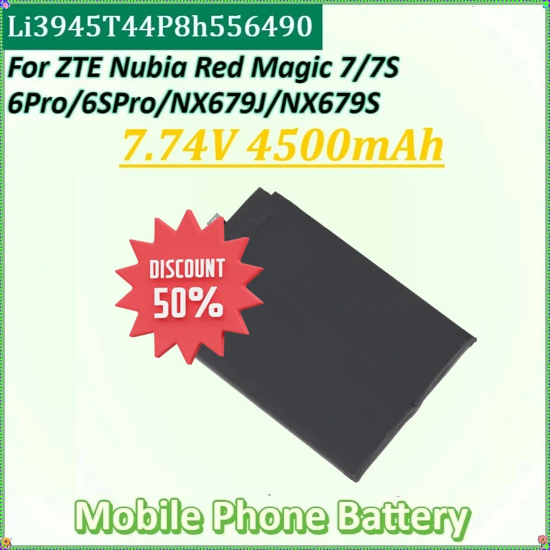 7.74V 4500mAh สําหรับ ZTE Nubia Red Magic 7 NX679J 6 Pro 6s Pro แบตเตอรี่ใหม่ Li3945T44P8h556490 NX6