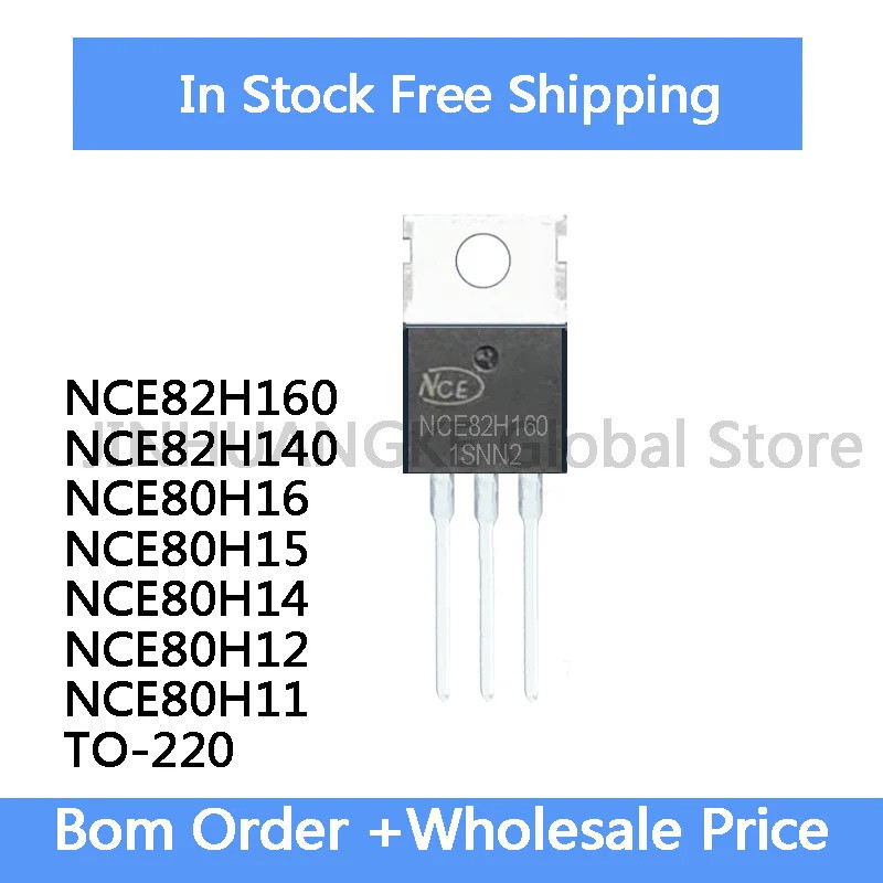 5PCS NCE80H11 NCE80H12 NCE80H14 NCE80H15 NCE80H16 NCE82H140 NCE82H160 TO-220 Field Effectทรานซิสเตอร
