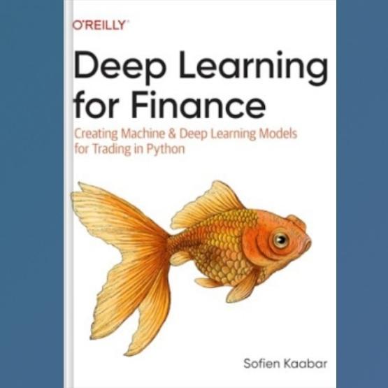 Deep Learning for Finance: Creating Machine & Deep Learning Models for Trading in Python - Soft Cove