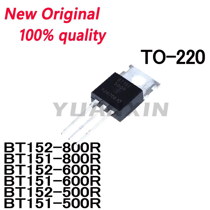 5PCS BT152-800R BT151-800R BT152-600R BT151-600R BT152-500R BT151-500R BT151-500R TO-220 Field Effec
