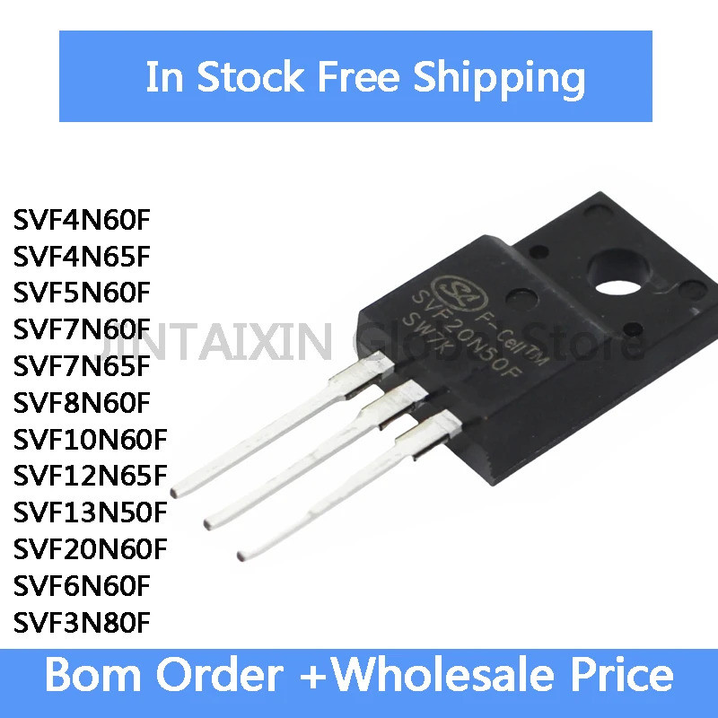 5PCS SVF4N60F SVF4N65F SVF5N60F SVF7N60F SVF7N65F SVF8N60F SVF10N60F SVF12N65F S3F S30F S6F S30F S6F