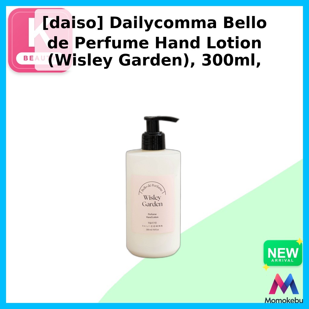 [daiso] Dailycomma Bello de Perfume Hand Lotion (Wisley Garden), 300ml, 1 ชิ้น / โลชั่นมือเกาหลี by 