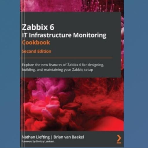 Zabbix 6 IT หนังสือทําอาหารตรวจสอบโครงสร้าง