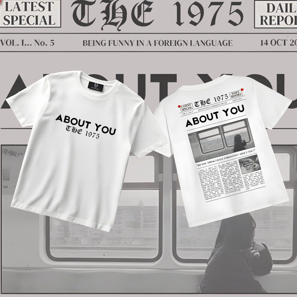 เสื้อยืด The 1975 About You Unisex
