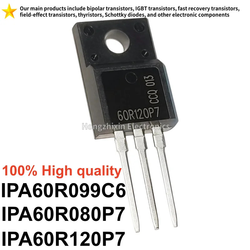5PCS IPA60R120P7 60R120P7 IPA60R080P7 0R080P7 IPA60R099C6 60R099C6 MOS field-effect TO-220F