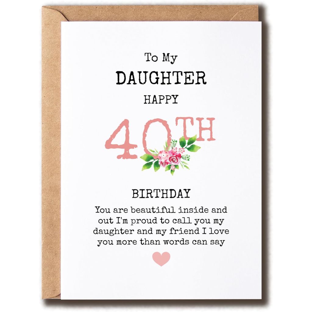 To My Daughter Happy 40Th Birthday - 40Th Birthday Card Daughter - การ์ดวันเกิดลูกสาว - ของขวัญลูกสา