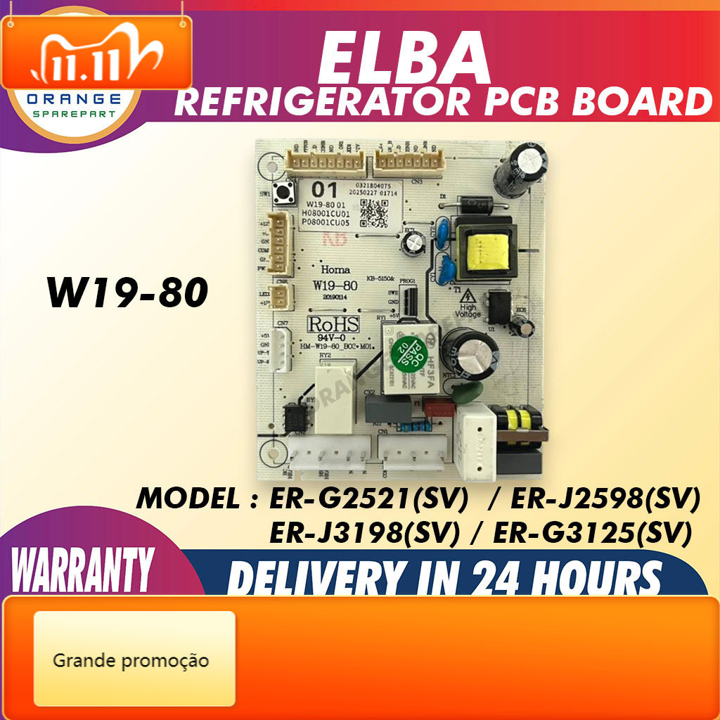 ER-G2521(SV) ER-J2598(SV) ER-J3198(SV) ER-G3125(SV) W19-80 ELBA REFRIGE PETI SEJUK BOARD