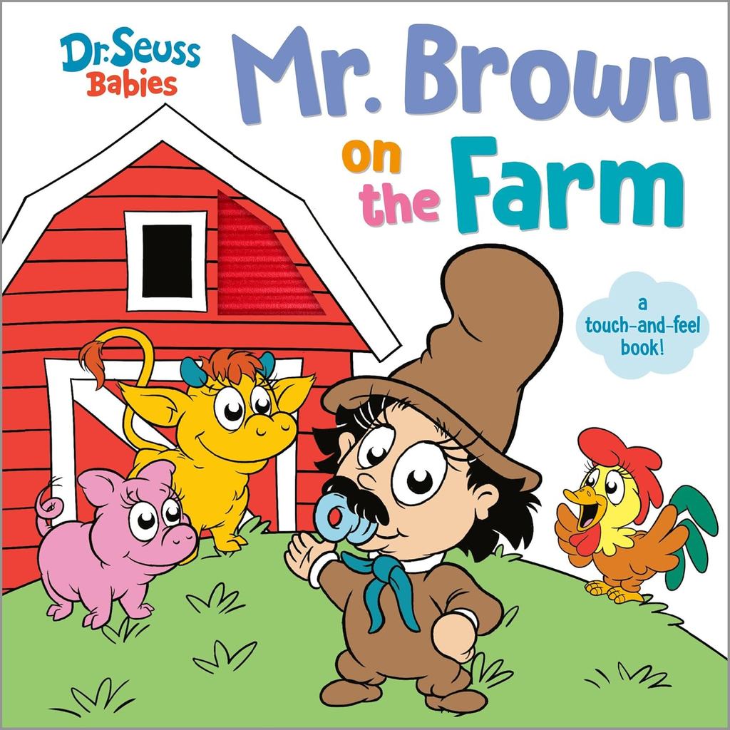(ZELHOLICOLLECTION) Dr.Seuss Babies TOUCH FEEL On the FARM / Mr. สีน้ําตาลบนฟาร์มสําหรับทารก-3th