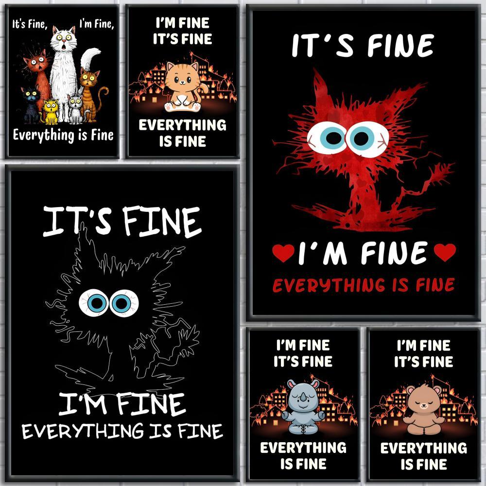 I Am Fine Everythings Fine Poster Stickers Mural Painting Self-Adhesive Wall Decals for Bedroom Livi