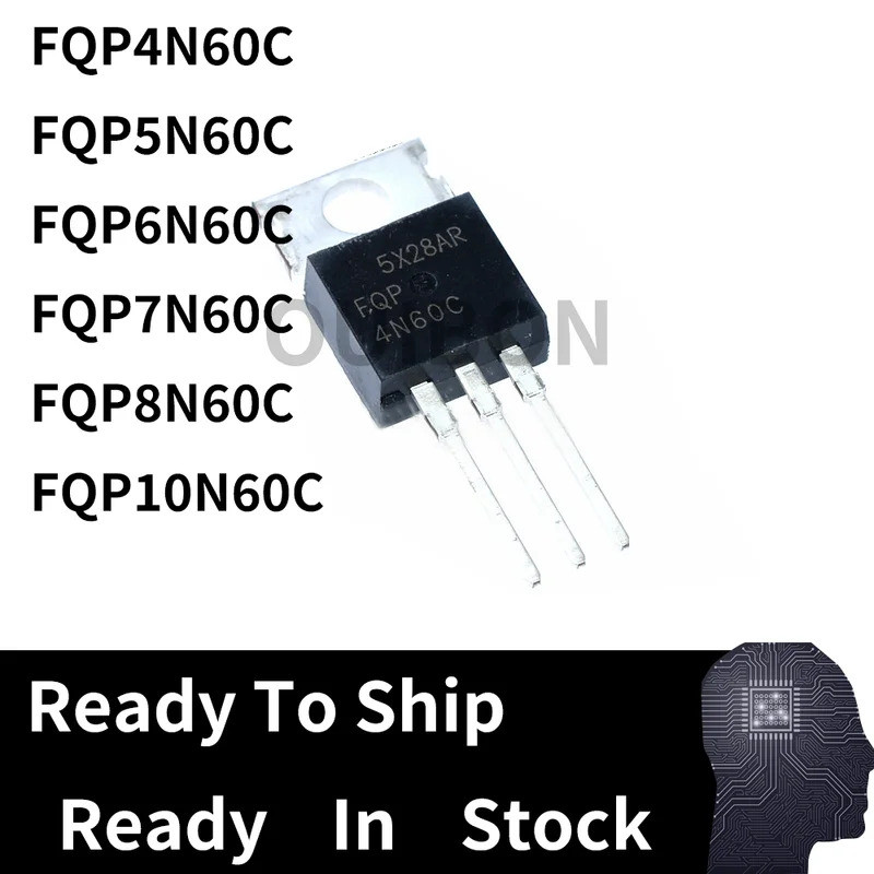 5PCS FQP8N60C FQP10N60C 5N60C 50N06 4N60C 7N60C 8N60C 6N60C TO220 ใหม่ MOSFET ทรานซิสเตอร์ IC ชิปเซ็