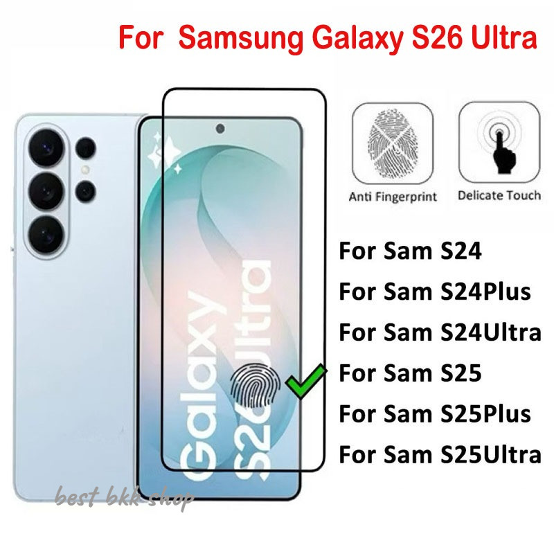ฟิล์มกระจก For Samsung S26Ultra S26 S25 ultra S26Plus S25Ultra/S24Ultra S24Fe S25Fe ฟิล์มกระจก กันรอย เต็มจอสแกนนิ้วได้