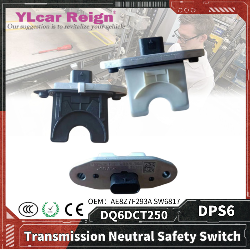 C-6DCT250 DPS6 DSG เกียร์อัตโนมัติ AE8Z7F293A SW6817 เกียร์เซนเซอร์โมดูล Neutral ความปลอดภัยสําหรับ 