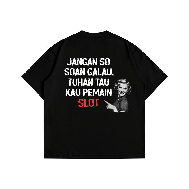 SO SO SO SOAN GALAU SLOT PLAYER เสื้อยืด COTTON 24s