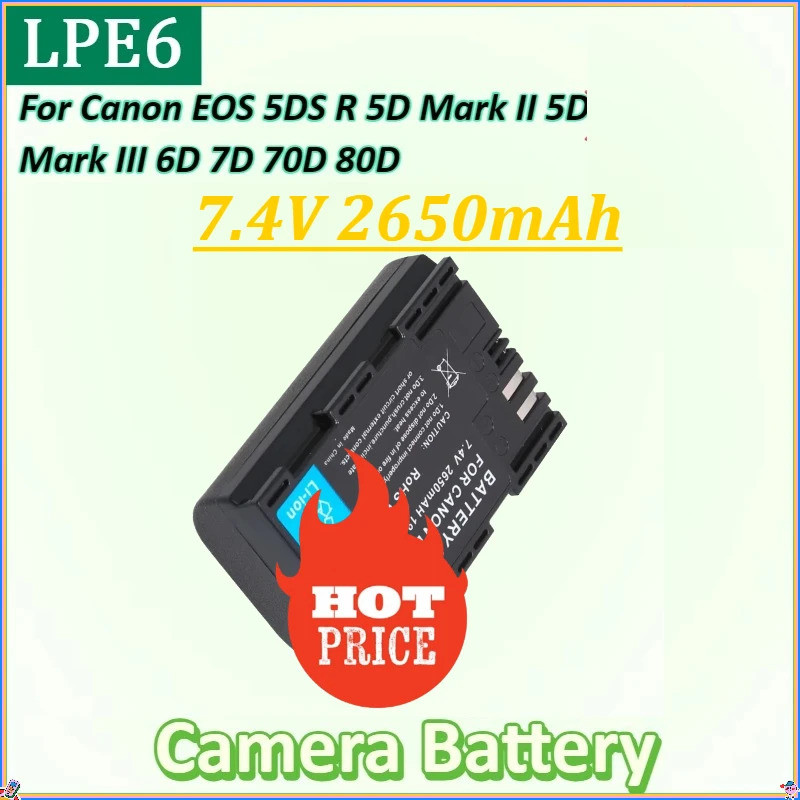 สําหรับ Canon EOS 5DS R 5D Mark II 5D Mark III 6D 7D 70D 80D แบตเตอรี่ลิเธียม 7.4V 2650mAh LP E6 LPE