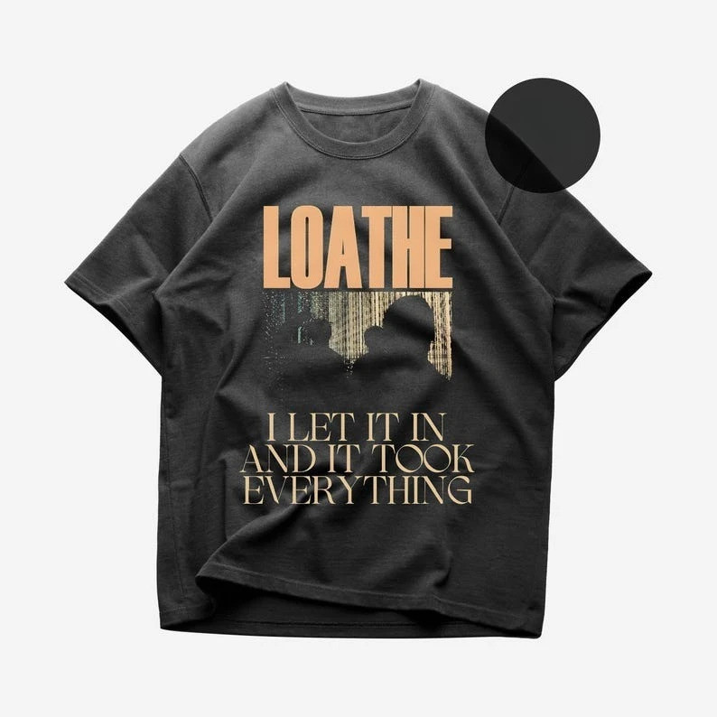 เสื้อยืดโลเท (Loathe) ลายวงดนตรีเมทัลมิวสิค - I Let It In and It Took Everything The Cold Sun - เสื้