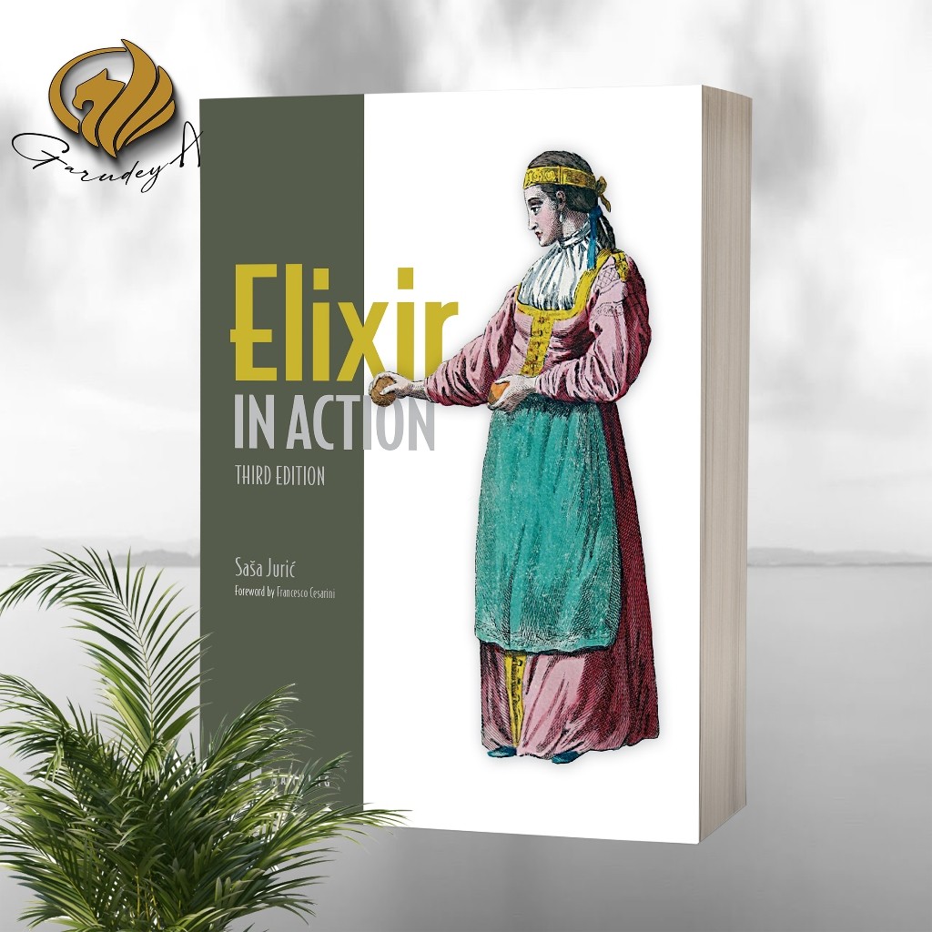 Elixir in Action (ฉบับที่ 3) โดย Sasa Juric