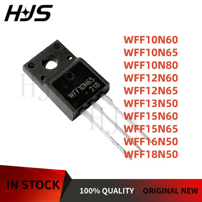 5PCS WFF15N60 WFF16N50 WFF12N65 WFF10N65 WFF10N80 WFF12N60 WFF15N65 WFF10N60 WFF18N50 WFF13N50 WFF50
