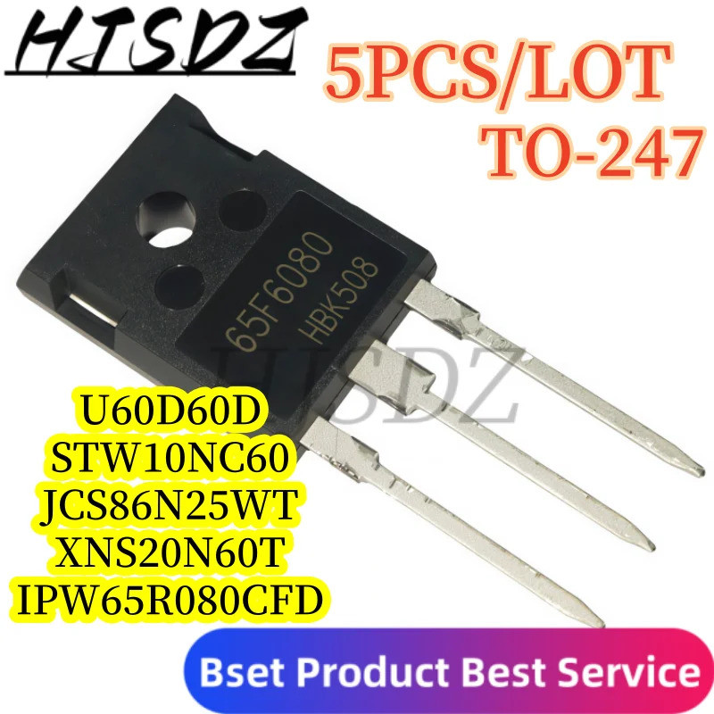 5PCS W10NC60 STW10NC60 JCS86N25WT 65F6080 IPW65R080CFD U60D XNS20N60T TO-247 Field Effect ทรานซิสเตอ