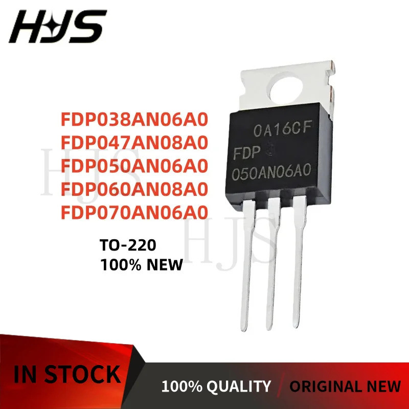 5PCS FDP050AN06A0 FDP070AN06A0 FDP038AN06A0 FDP047AN08A0 FDP060AN08A0 MOSFET ทรานซิสเตอร์ TO-220