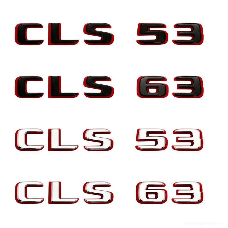 2024 สไตล์ใหม่ทูโทนตัวอักษรตัวเลขสัญลักษณ์ CLS53 CLS63 สําหรับรถ Fender Trunk ด้านหลัง C257 สติกเกอร