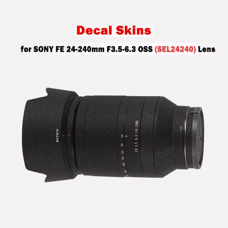 SEL24240 เลนส์สติกเกอร์สําหรับ Sony FE24-240 Decal Skin สําหรับ Sony FE 24-240 f/3.5-6.3 OSS เลนส์ D