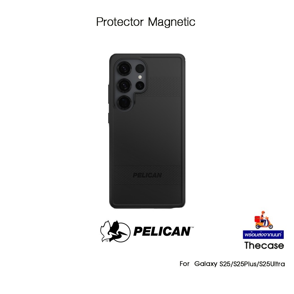 PELICAN Protector Magnetic เคสกันกระแทกระดับ4.8Mเกรดพรีเมี่ยมจากUSA เคสสำหรับ Galaxy S25/S25Plus/S25