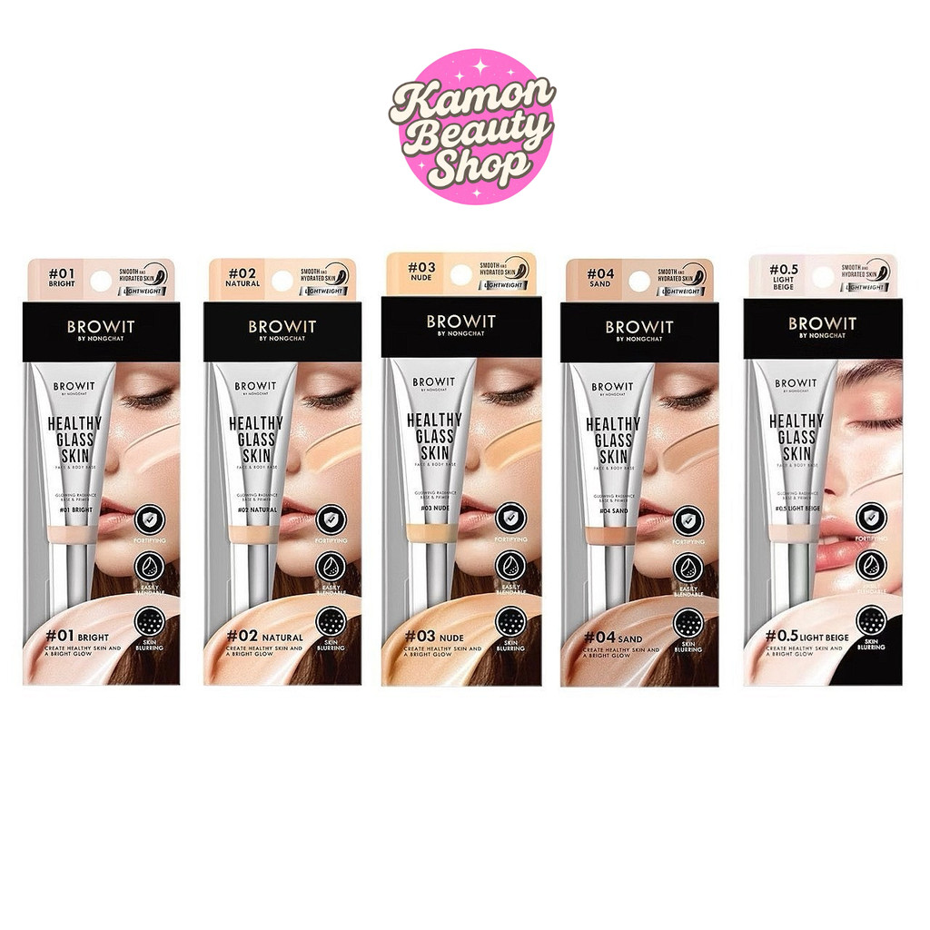 Browit Healthy Glass Skin Face & Body Base 24 ml. บราวอิท เบสผิวกระจกน้องฉัตร