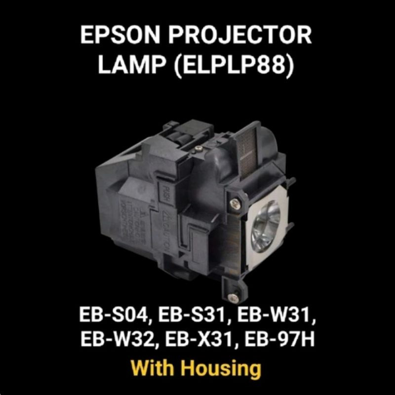 EPSON PROJECTOR LAMP (ELPLP88) สําหรับ EB-S04, EB-S31, EB-W31, EB-W32, EB-X31,EB-97H บัลลาสต์ / แหล่