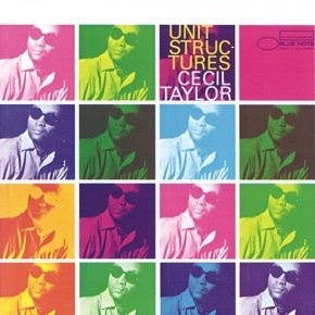Cecil Taylor - โครงสร้างหน่วย