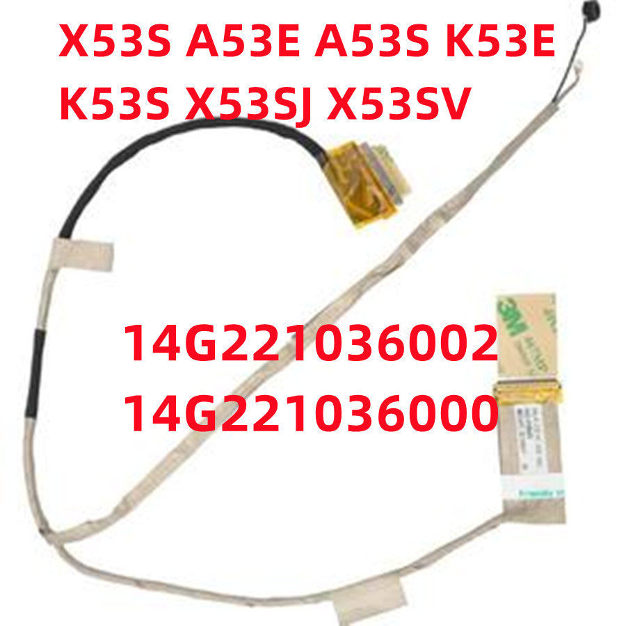 สําหรับ Asus X53S K53E A53S P53 X53 K53S X53SJ X53SV แล็ปท็อปหน้าจอ LCD สาย 14G221036000 14G22103600