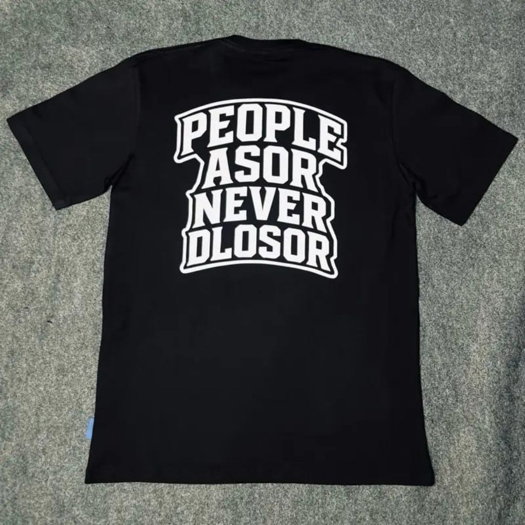 เสื้อยืด People Asor Never Dlosor / Bau Distro People Asor Never Dlosor / เสื้อผ้าผู้ชายและผู้หญิง /