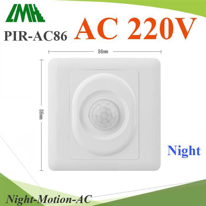 PIR เซ็นเซอร์ Model 86-Type ตรวจจับความเคลื่อนไหว เปิดไฟทางเดินอัตโนมติ ตอนกลางคืน AC 220V