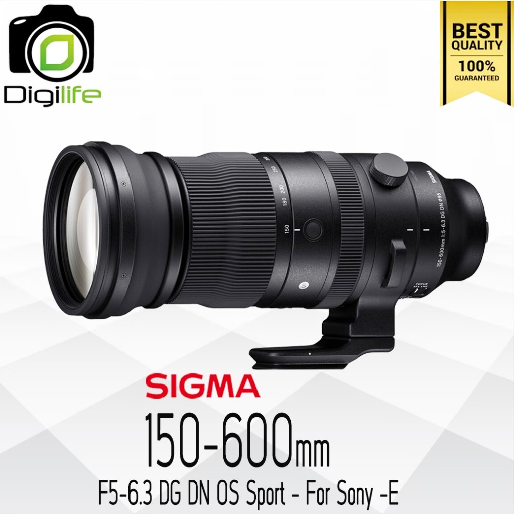 Sigma Lens 150-600 mm. F5-6.3 DG DN OS ( Sports ) For Sony E , FE - รับประกันร้าน Digilife Thailand 