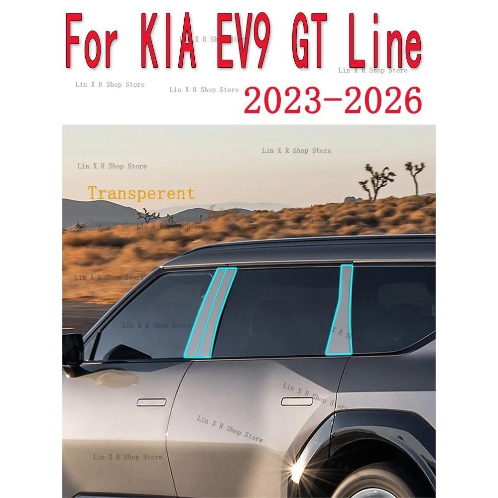 สําหรับ KIA EV9 GT Line 2023-2026 B/C- เสาโปร่งใส TPU ฟิล์มป้องกัน Anti-scratch ฟิล์มซ่อมอุปกรณ์เสริ
