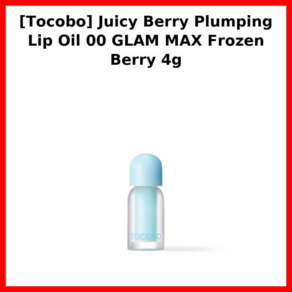 [Tocobo] Juicy Berry Plumping Lip Oil 00 GLAM MAX Frozen Berry 4g / Korean Lip Oil / Plumping Effect