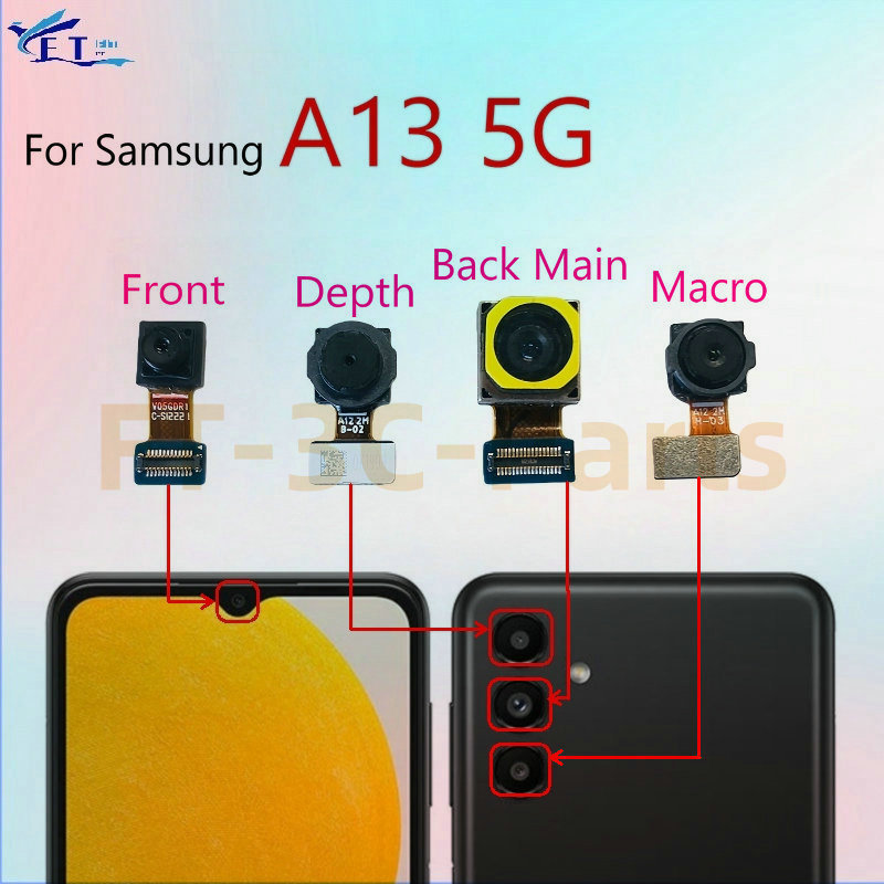 สําหรับ Samsung A13 5G A136U A136B A136W กล้อง Flex สายด้านหน้าด้านหลังดูกล้องขนาดใหญ่โมดูลอะไหล่ทดแทน