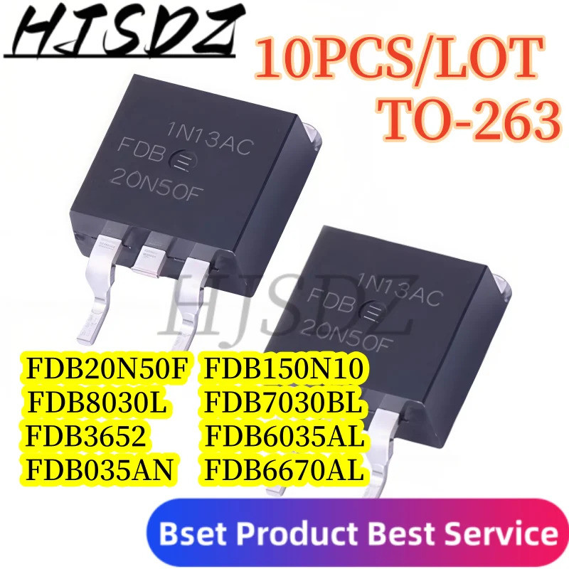 5PCS FDB7030BL FDB6035AL FDB6670AL FDB3652 FDB8030L FDB150N10 FDB20N50F FDB035AN TO263 Field Effect 