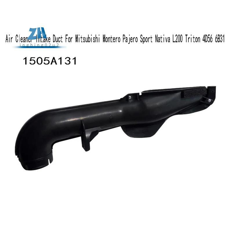 1505A131 Air Cleaner ท่อไอดีสําหรับ Montero Sport L200 Triton 4D56 6B31Engine Air Intakes ท่อ