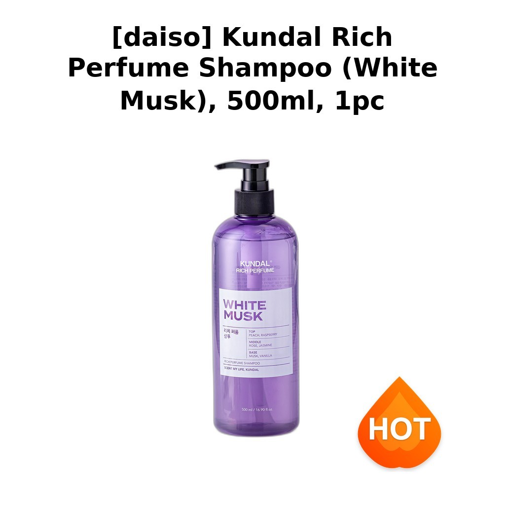 [daiso] Kundal Rich Perfume Shampoo (White Musk), 500ml, 1pc / แชมพูเกาหลี / กลิ่น White Musk by muh