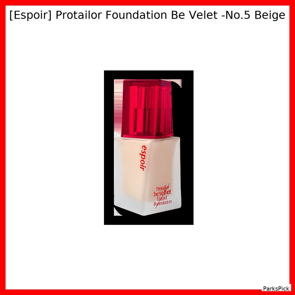 [Espoir] Protailor Foundation Be Velet -No.5 Beige / Korean Foundation / Velvet Finish / ของแท้ 100%