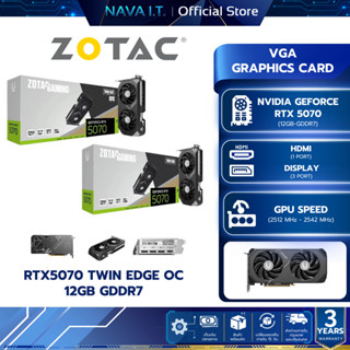 VGA (การ์ดจอ) ZOTAC GAMING RTX 5070 TWIN EDGE OC 12GB