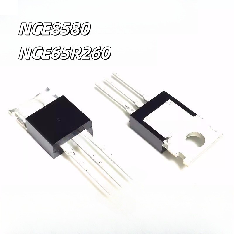 ยี่ห้อใหม่ Original NCE8580 N Channel Dojo Effect Tube NCE65R260 In-Line TO-220